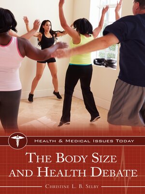 cover image of The Body Size and Health Debate